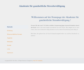 akademie-fgs.de: Akademie für ganzheitliche Stressbewältigung
Psychologische Stressimpfung mit ganzheitlichen Behandlungsmethoden : geistig, seelisch, krperlich.