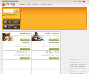 gpatata.es: gPotato.eu Free to Play MMORPG Portal - Free PC Online Games
Register Now With The gPotato.eu MMORPG Portal. Download And Play The Latest Free To Play Online Games Including Allods Online, Dragonica Online, Canaan Online & Castle Of Heroes. gPotato.eu - Your MMORPG Portal.