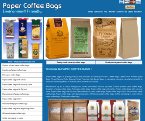 papercoffeebags.com: Paper coffee bags, coffee bags with valve, zip lock, environment bags friendly, coffee packaging
We are leading manufacturer of coffee bags, we are the supplier of paper coffee bags, we do custom printed paper coffee bags, our bags is available in ma ny different shape and sizes