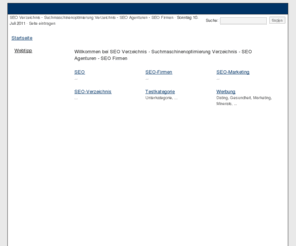 seoverzeichnis.com: SEO Verzeichnis - Suchmaschinenoptimierung Verzeichnis - SEO Agenturen - SEO Firmen
Informationen zu SEO Verzeichnis - Suchmaschinenoptimierung Verzeichnis - SEO Agenturen - SEO Firmen und mehr.
