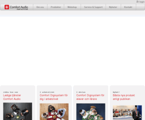 comfortaudio.se: Vi hjälper människor med nedsatt hörsel, hörselskadade
Comfort Audio har sedan starten 1994 utvecklat och tillverkat produkter för personer med hörselnedsättning. Fokus ligger på arbetsliv, offentlig miljö, skola och privatliv. Vi arbetar hela tiden med syftet att förbättra livskvaliteten för personer med olika former av hörselnedsättningar. Genom helt nya trådlösa utrustningar i det digitala Digisystem har vi förbättrat både ljudkvalitet och funktionalitet och kan därmed erbjuda bättre lösningar för personer med hörselnedsättningar.   