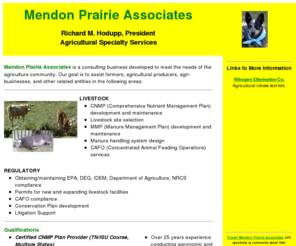 mendonprairie.com: Mendon Prairie Associates
Mendon Prairie Associates is a consulting business developed to meet the needs of the agriculture community, including farmers, agricultural producers, and agri-businesses.