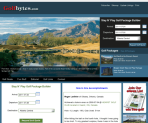 golfbytes.com: Golfbytes.com - Your online golf course directory and golf packages complete with handicap tracker
Golfbytes.com features a free golf Handicap Tracker, comprehensive golf listings for canada, united states, and links to 1000's of golf related websites