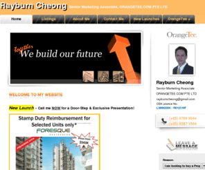 rayburnproperty.com: Rayburn Cheong - ORANGETEE.COM PTE LTD - www.rayburnproperty.com
Rayburn Cheong - Senior Marketing Associate - ORANGETEE.COM PTE LTD - property agent in Singapore. View details and all available listings