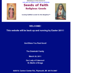 seedsoffaith.com: SEEDS OF FAITH: JOB'S TEARS SACRAMENTALS HOME PAGE
Seeds of Faith Handcrafts Sacramentals to last a Lifetime. Sacramentals include our exclusive Job's Tears Rosary.