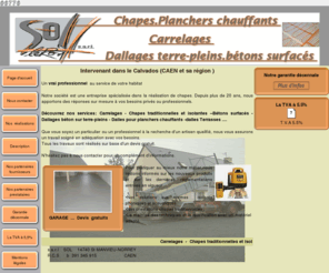 sarl-sol.com: SOL sarl :Devis , réalisation :chapes-carrelage-dalles planchers chauffants CALVADOS 
sarl SOL, dalles pour planchers chauffants,chapes allégées,chapes ciment,ravoirage,isolation sous chapes,dallages béton lissés sur terre-plein,dalle terrasse,carrelage, devis travaux gratuit. Intervenant dans le calvados CAEN