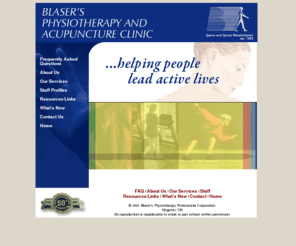 blasersphysiotherapy.com: Blaser's Physiotherapy
Blaser's Physiotherapy of Kingston Ontario promotes pain control and optimal mobility and function