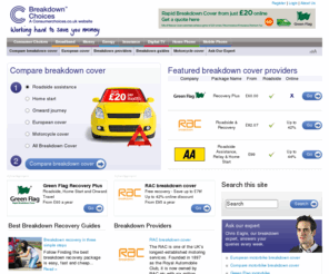 breakdownchoices.com: Compare Breakdown Cover - UK Breakdown Cover Providers Compared
Compare breakdown cover from the leading UK breakdown insurers, such as The AA, The RAC and Green Flag.  Read consumer guides about breakdown cover and maintain your vehicle