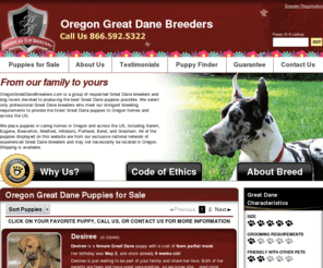 oregongreatdanebreeders.com: Oregon Great Dane Breeders.com
Oregon Great Dane Breeders.com is a group of the finest Great Dane breeders and dog lovers devoted to producing the healthiest Great Dane puppies possible.