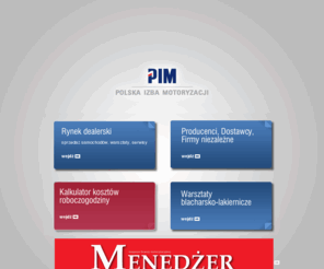 pim.pl: Polska Izba Motoryzacji
Joomla! - dynamiczny system portalowy i system zarządzania treścią