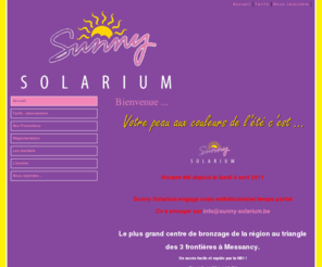 sunny-solarium.com: Sunny-Solarium - Accueil
sunny-solarium : centre de bronzage solarium messancy, Arlon Luxembourg