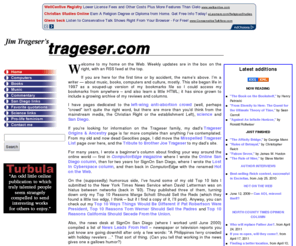 trageser.com: Welcome to Jim Trageser's home page
Welcome to Jim Trageser's home page, with links to my book and music reviews, pro-life feminism links, getting around San Diego, cool science links  and Turbula magazine.