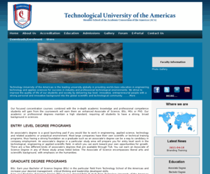 tua-edu.org: TUA - EDU Home
Our focused concentration courses combined with the in-depth academic knowledge and professional competence students will gain from the coursework will earn them an Associate of Science (ASc), Bachelor of Science (BSc), Master of Science (MSc), or Doctor of Philosophy (PhD) degree in their appropriate field of endeavour. Our academic and professional degrees maintain a high standard, requiring all students to have a strong, broad background in technological sciences. These standards and the quality of our teaching and research continue to attract the highest caliber students to our courses.