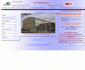 adu-csepel.hu: Kezdlap
oktats,felnttkpzs,rettsgi,kzpiskola,gimnzium,szakkpzs,nyelvvizsga,ECDL,ecdl,OKJ,okj,kt tannyelv szakkzpiskola,