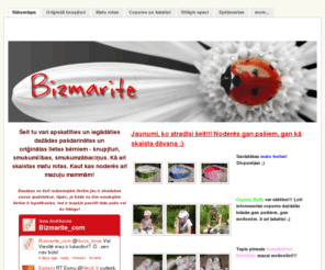 bizmarite.com:  Bizmarite - Sākumlapa
Oriģinālas dāvanas mazuļiem