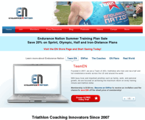 endurancenation.us: TRIATHLON COACHING | Endurance Nation
Endurance Nation's Unique Triathlon Coaching & Training Plans have built The World's Largest Ironman Training and Racing Team. New resources available for Half Ironman and Beginner Triathlon Training.