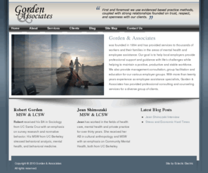 gordenandassociates.com: Gorden & Associates - Mental Health & Employee Assistance
Gorden & Associates and principals Robert Gorden and Jean Shimozaki provide services in the areas of mental health, employee assistance, workplace assessment, crisis management, management consulting, and management training.  The company specializes in both private practice and corporate consultation.