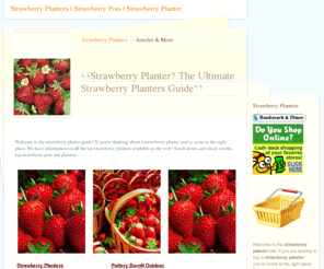 strawberryplanters.net: Strawberry Planters? Discover the Ultimate Strawberry Planter Guide
Strawberry Planters Guide.  Looking to buy a strawberry planter?  Discover all the best places on the web to buy a strawberry planter!  The top strawberry pots.