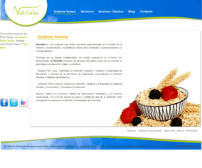 nutrialia.com: Nutrialia, prevención de riesgos nutricionales
Nutrialia es una empresa que ofrece servicios especializados en el ámbito de la nutrición, la alimentación y la dietética a través de la formación, el asesoramiento y el consejo dietético.