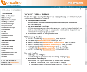 oncoline.nl: Oncoline
De site waar medisch specialisten en verpleegkundigen oncologische richtlijnen kunnen vinden.