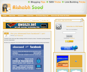 rishabhsood.net: Rishabh Sood - Blogging Tips, SEO Tricks, Tips, Link Building Tricks Much More!!
Get all the Blogging Tips, SEO Tricks, Tips, Link Building Tricks And Much More On My Blog
