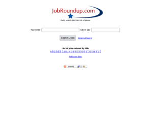 jobroundup.com: Easily search jobs from lots of places | JobRoundup.com
JobRoundup - Easily search jobs from lots of places