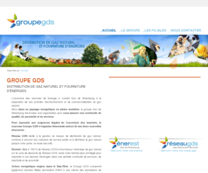 groupegds.org: le Groupe GDS, fourniture d’energie et distribution de gaz naturel
Le Groupe Gaz de Strasbourg change de nom et devient le Groupe GDS