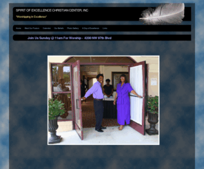 spiritofexcellencecc.com: Home - SPIRIT OF EXCELLENCE CHRISTIAN CENTER, INC
Helping The Community and Operating in The Spirit of Excellence!  Excellence At It's Best!!!