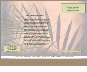 themosquitosolution.com: Mosquito Mist System, Mosquito Misting System, Pest Control, Mosquito Solution, Florida
 The Mosquito Misting System is harmless to humans and is sought for sensitive applications like the post harvest treatment of fruits and vegetables.