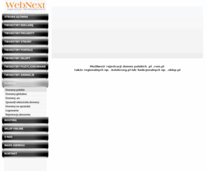 wybierznazwe.pl: Agencja Reklamowa WebNext - Zaprasza!
Kompleksowa Obsługa Reklamowa z Kołobrzegu - Wybierz swoją nazwę w Internecie.