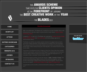 bladeawards.com: The Blades Awards 2011 | Pitch
Enter, attend or sponsor the first Blades Awards. Exclusively celebrating the creativity of advertising campaigns & creative communications.