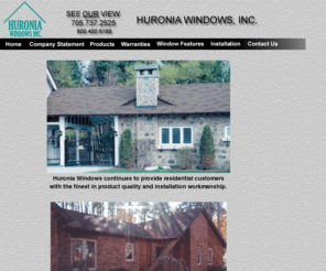 huroniawindows.com: Huronia Windows - See Our View!
Huronia Windows - provides residential customers with the finest in product quality and installation workmanship.