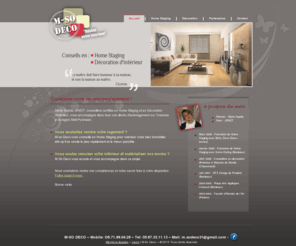 m-sodeco-home-staging.com: Toutes les pages – INFOS CONTACT & MENTIONS | M-So Deco - Home Staging
Marie-Sophie JENOT, conseillère certifiée en Home Staging et en Décoration d’intérieur, vous accompagne dans tout vos désirs d’aménagement sur Toulouse et la région Midi-Pyrénées. 