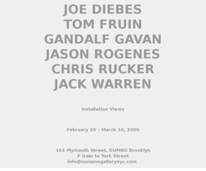 nonamegallerynyc.com: No Name Gallery Presents: Joe Diebes, Tom Fruin, Gandalf Gavan, Jason Rogenes, Chris Rucker and Jack Warren
