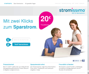 stromissimo.de: Leichter Wechsel zum preiswerten Festpreis-Strom
Leichter Wechsel zum preiswerten Online-Strom, mit Festpreis.