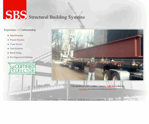 structuralbuildsystems.com: Steel Erection, Precast Erection, Crane Service, Pre-Engineered Buildings | Structural Building Systems, Inc.
Structural Building Systems specializes in Steel Erection, Precast Erection, Crane Service, and Pre-Engineered Buildings.