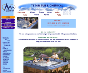 tetontub.com: Teton Tub and Chemical : spa sale and service in Jackson Hole
Jackson Hole Hot-Tub and Spa: sale and service,spa and chemical maintenance,repair,  custom installation,moving,disposing