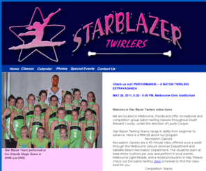 starblazertwirlers.com: Star Blazers Twirlers - Home Page
Baton Twirling classes in Melbourne, Florida features Star Blazers Twirling Team. The home of state and national champions.