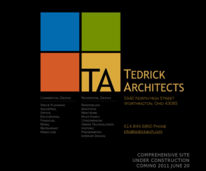 tedrickarch.com: Tedrick Architects | Worthington OH
Tedrick Architects is a Columbus, Ohio based Architecture firm that specializes in residential and commercial design. Project expertise includes Historic Preservation, Green Design, Universal Design, and Smart Building Technology; Project advantage for our future.