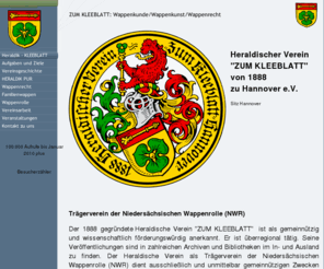 zum-kleeblatt.de: Heraldik  Hauptseite
Heraldischer Verein "ZUM KLEEBLATT" von 1888 zu Hannover: Wappenkunde/Wappenkunst/Wappenrecht