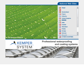 kemper-system.com: KEMPER SYSTEM - Flüssigabdichtungen und Beschichtungen für die Flachdachabdichtung, Balkonabdichtung, Parkdecksanierung, Brückeninstandsetzung und Einsatzfelder lösemittelfreier Abdichtungs- und Beschichtungssysteme auf der Basis von Flüssigkunststoffen.
KEMPER SYSTEM - Flüssigabdichtungen und Beschichtungen für die Flachdachabdichtung, Balkonabdichtung, Parkdecksanierung, Brückeninstandsetzung und Einsatzfelder lösemittelfreier Abdichtungs- und Beschichtungssysteme auf der Basis von Flüssigkunststoffen.