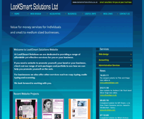 looksmartsolutions.co.uk: Web Design and Accounting Services - LooKSmart Solutions Ltd
We provide affordable web design, accountancy and business services for individuals or small companies