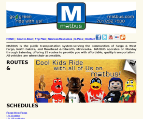 matbus.com: MATBUS--Fargo, Moorhead and West Fargo
Fargo-Moorhead Metro Area Transit