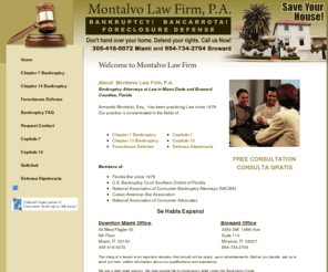 bancarrotamiami.net: Montalvo Law Firm., P.A. - Foreclosure Defense Defensa De Ejecucion Hipotecaria
Bankruptcy Attorneys,Abogado de Bancarrota Miami, Foreclosure Defense,Defensa de Ejecucion Hipotecaria, Abogados de Foreclosure,Foreclosure Attorneys Miami, Broward