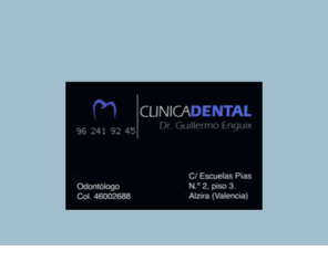 guillermoenguix.es: Clínica Dental - Dr. Guillermo Enguix - Alzira
Clínica dental del Dr. Guillermo Enguix. Colegiado 46002688. Alzira (Valencia). Tratamientos: Odontología general, implantes, cirugía, prótesis y ortodoncia.