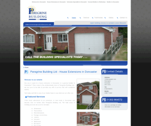 peregrinebuilding.com: House Extensions in Doncaster : Peregrine Building Ltd
Doncasters extension and alteration specialists. Whether you are looking for a house extension or minor alteration, call today for free advise or a no obligation quote.