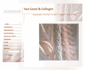 van-geest.com: Van Geest
Van Geest & Collegen ist eine Ende der 90 iger Jahre gegründete, schnell aus eigener Kraft wachsende Rechtsanwaltskanzlei mit Tätigkeitsschwerpunkten im Wirtschafts- und Zivilrecht.