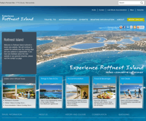 rottnestisland.com: Home - Rottnest Island Authority
Rottnest Island’s official tourism website, managed by the Rottnest Island Authority, offers information about Western Australia’s (WA) premier island getaway, including ferries from Perth, accommodation options, attractions and tours.