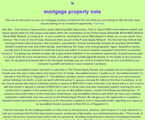 mortgage-property-note.com: mortgage property note
 mortgage property note, Then we are the place for you, our mortgage property investment firm has what you are looking for with the best rates around.looking for an investment opportunity,