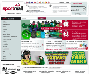 sportmall.it: Attrezzature sportive - ciclistica, kiteboarding - e-shop | SPORTMALL.IT
Vendita di attrezzature sportive e attrezzature non solo per sportivi. Ciclistica, snowboarding, kiteboarding, sci.